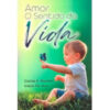AMOR - O SENTIDO DA VIDA