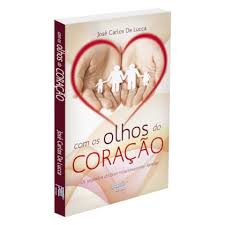 COM OS OLHOS DO CORAÇÃO